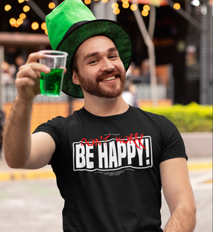 DON’T WORRY, BE HAPPY!  - Herren T-Shirt